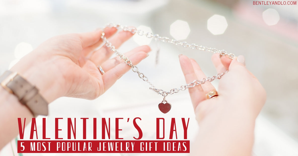 5 Most Popular Jewelry Gift Ideas for Valentine's Day