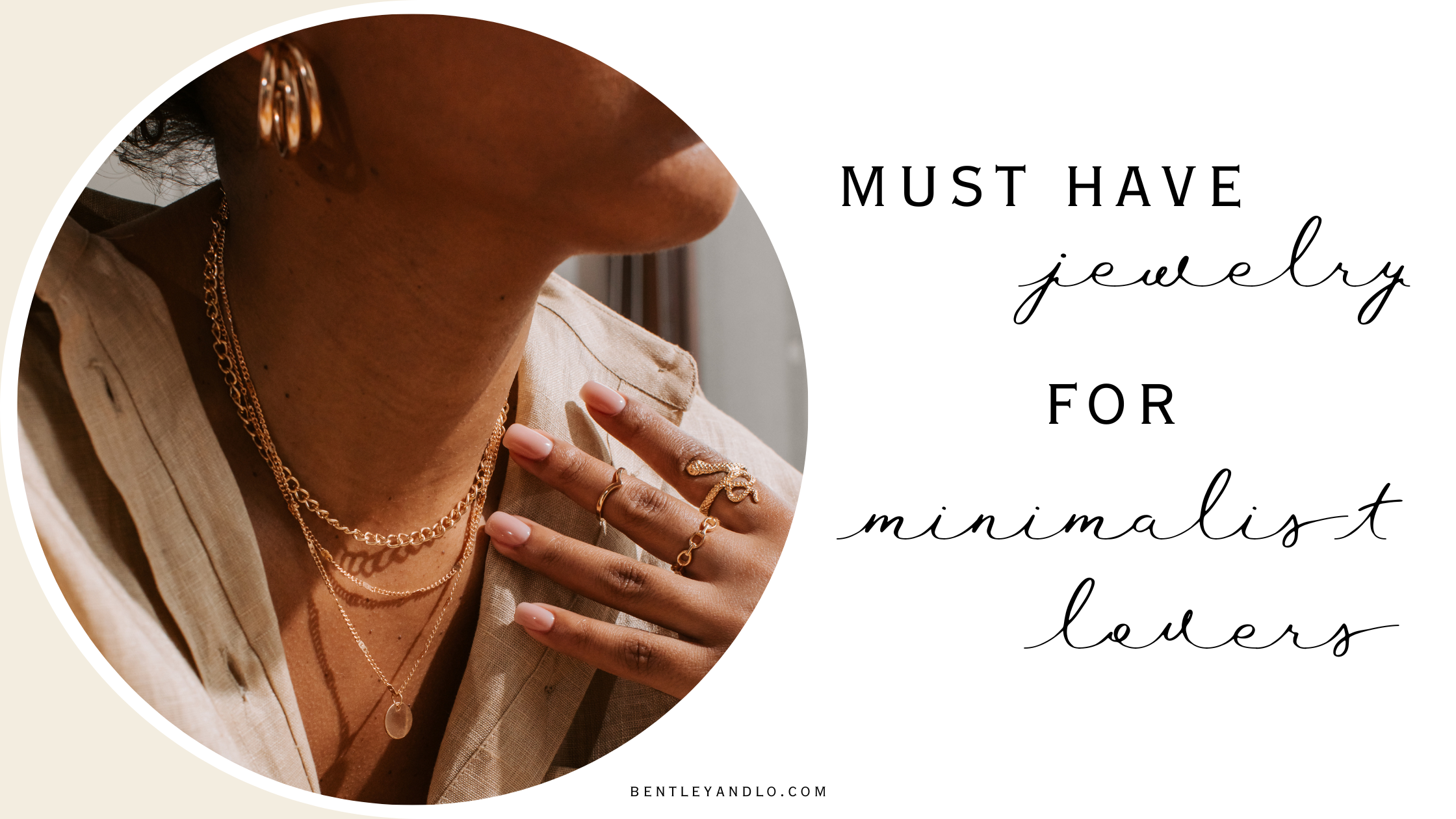 Must Have Jewelry For Minimalist Lovers